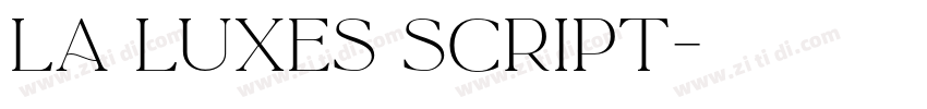 La Luxes Script字体转换
